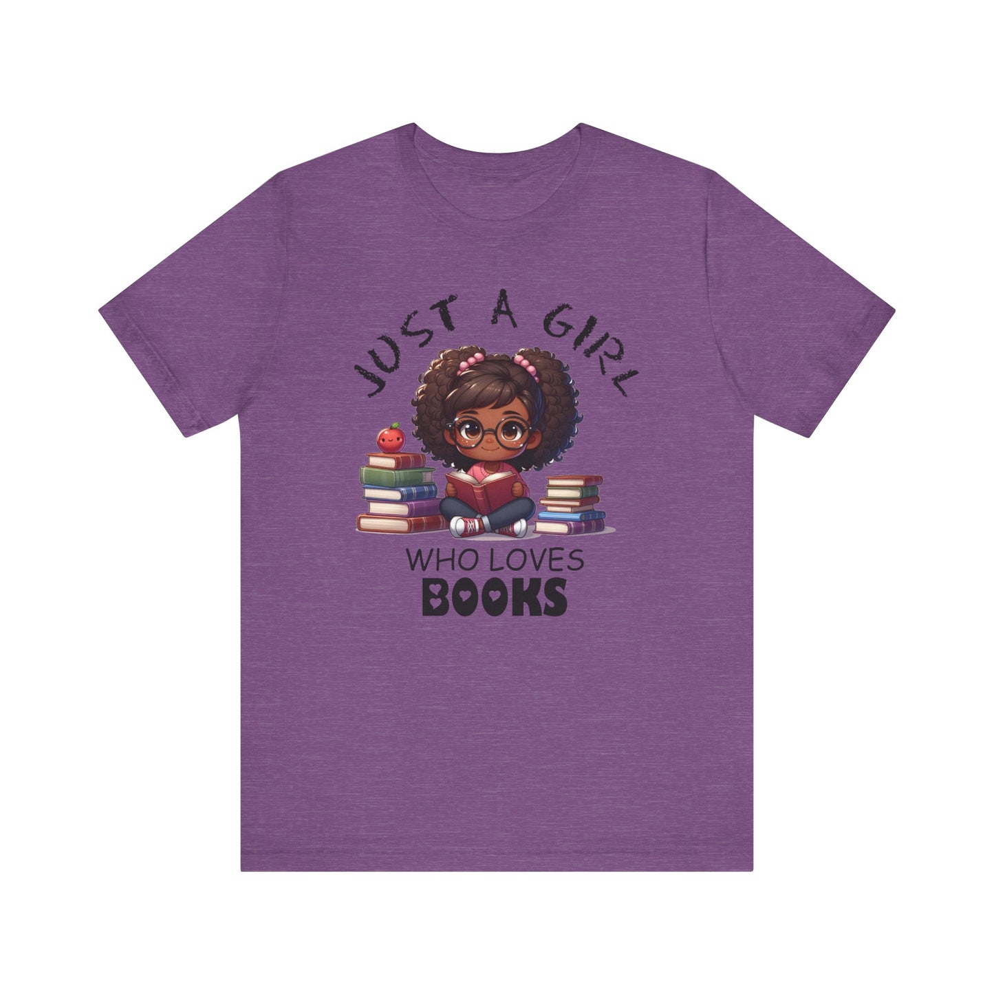 Just A Girl Who Loves Books T-shirt