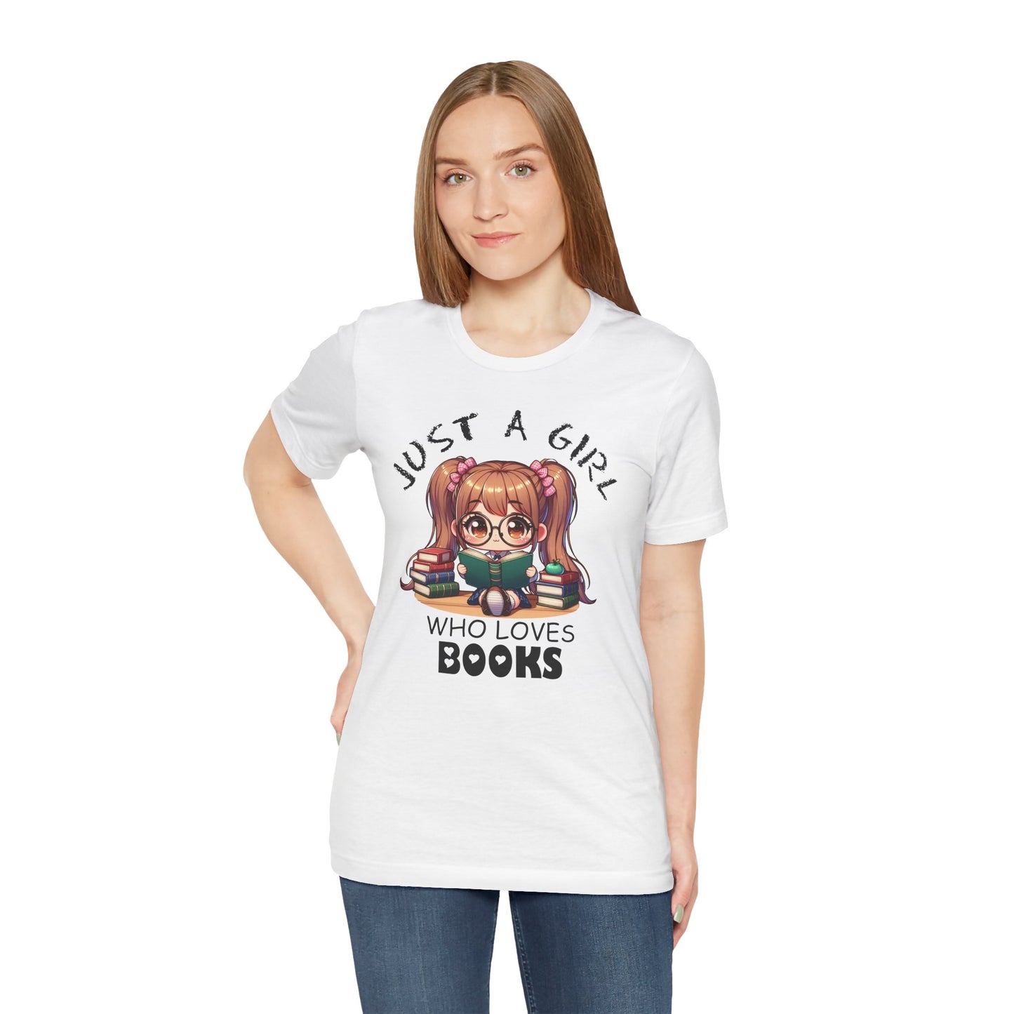 Just A Girl Who Loves Books T-shirt