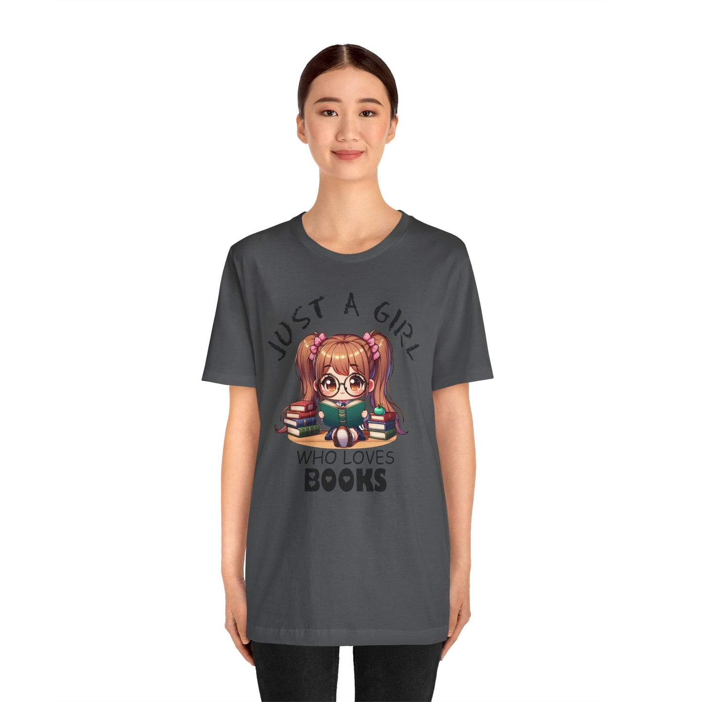 Just A Girl Who Loves Books T-shirt