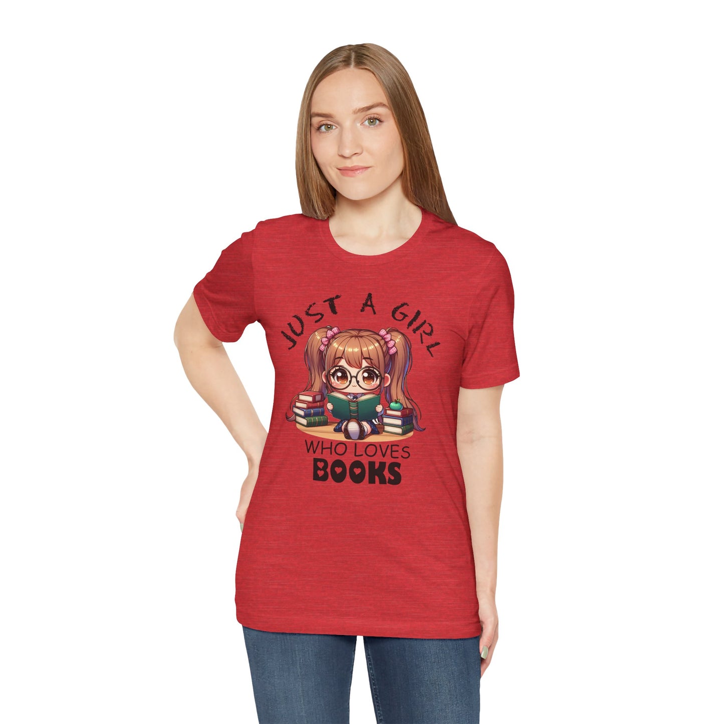 Just A Girl Who Loves Books T-shirt