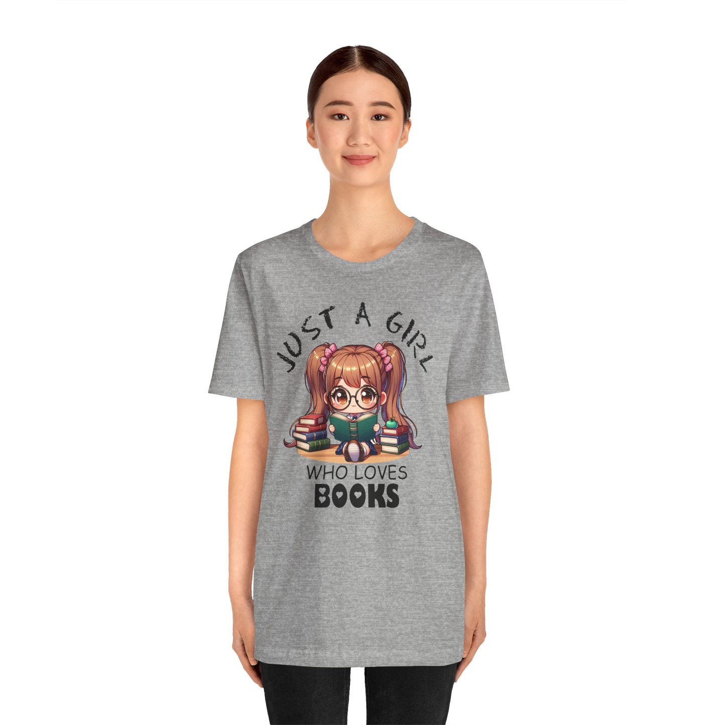 Just A Girl Who Loves Books T-shirt