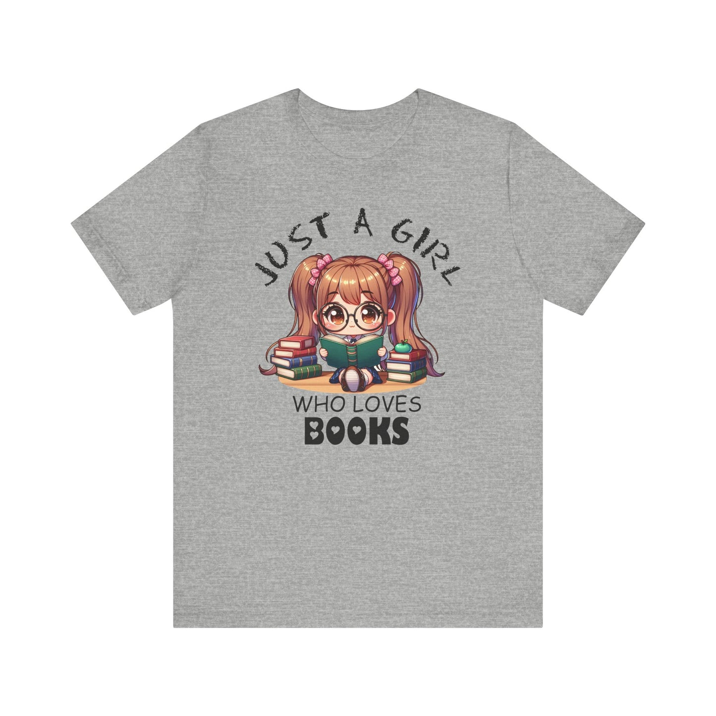 Just A Girl Who Loves Books T-shirt