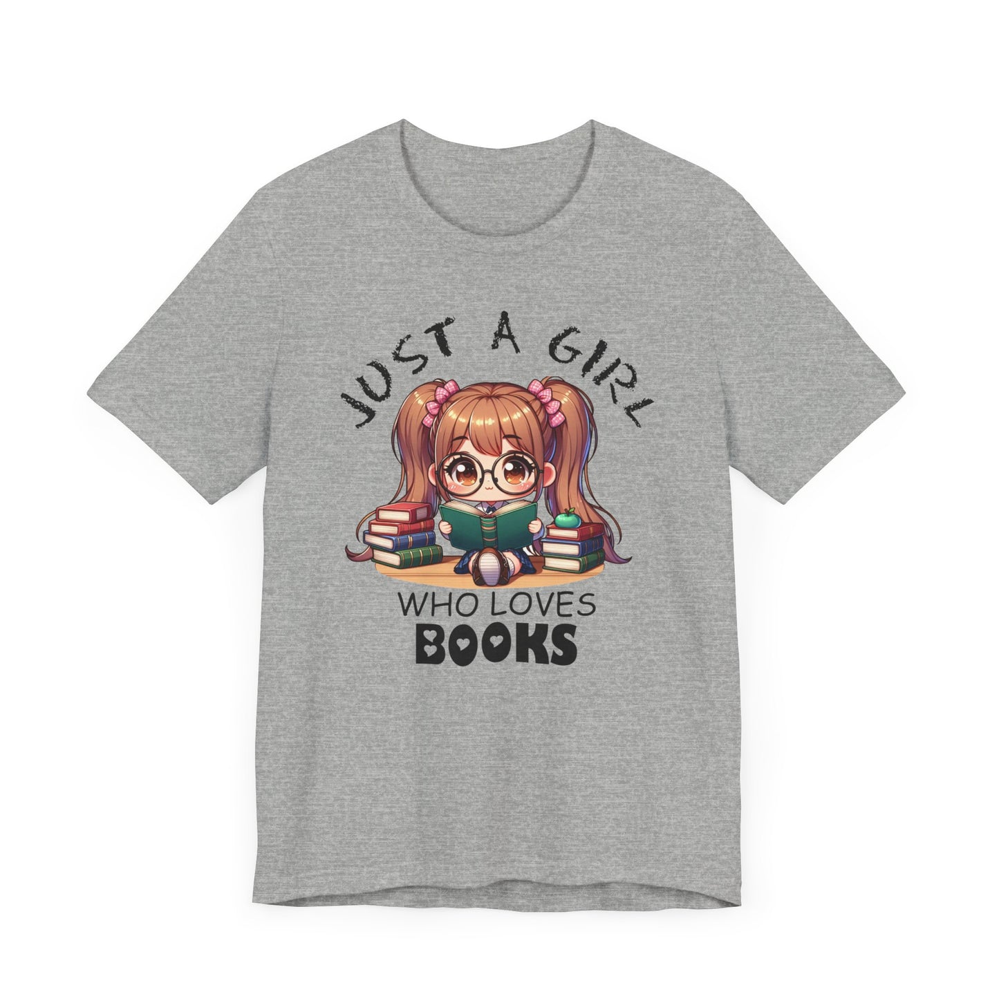 Just A Girl Who Loves Books T-shirt