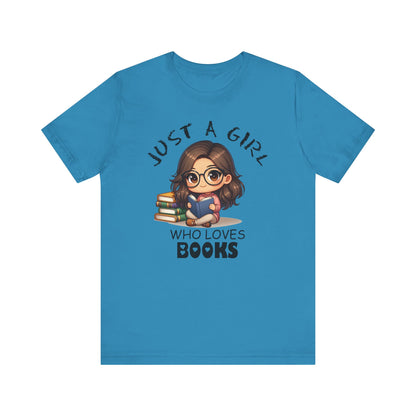 Just A Girl Who Loves Books T-shirt