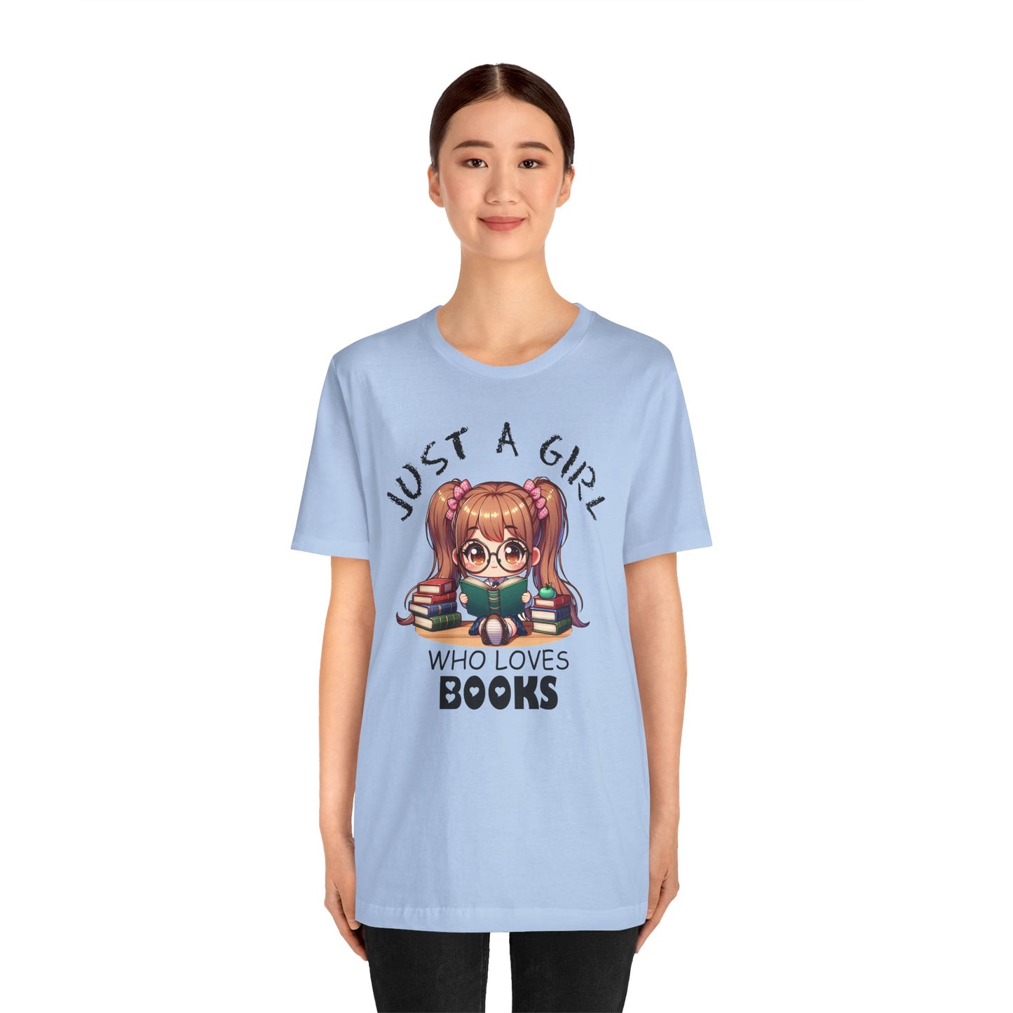 Just A Girl Who Loves Books T-shirt