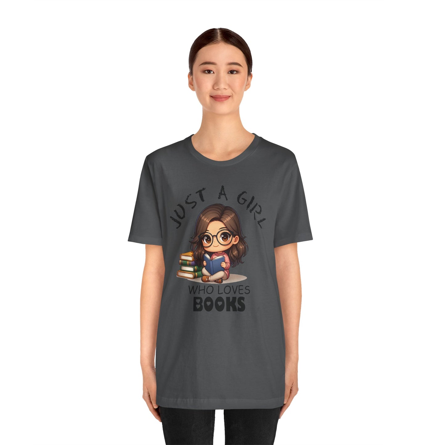 Just A Girl Who Loves Books T-shirt