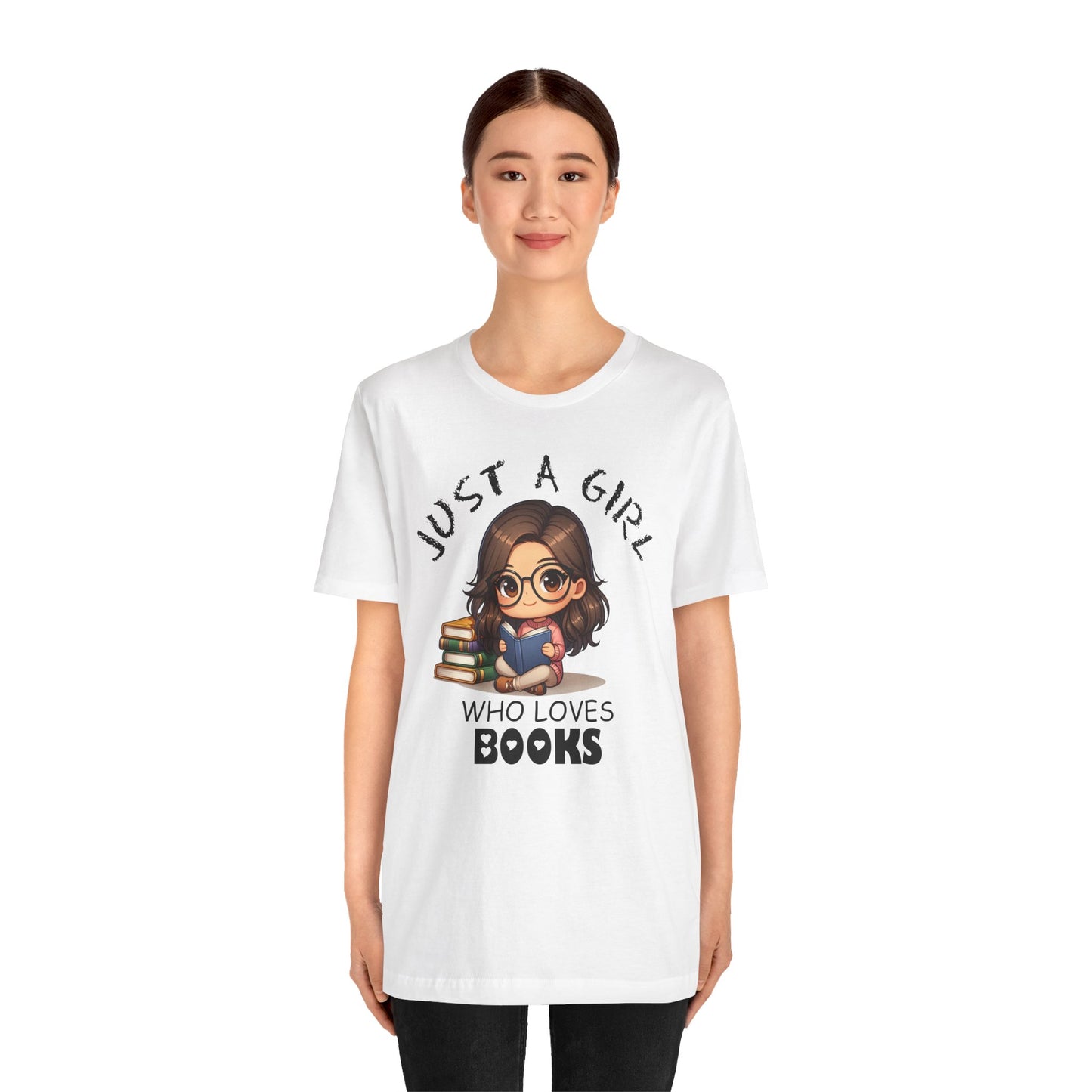 Just A Girl Who Loves Books T-shirt