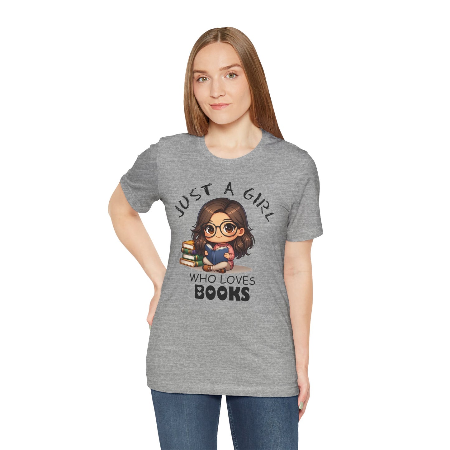 Just A Girl Who Loves Books T-shirt