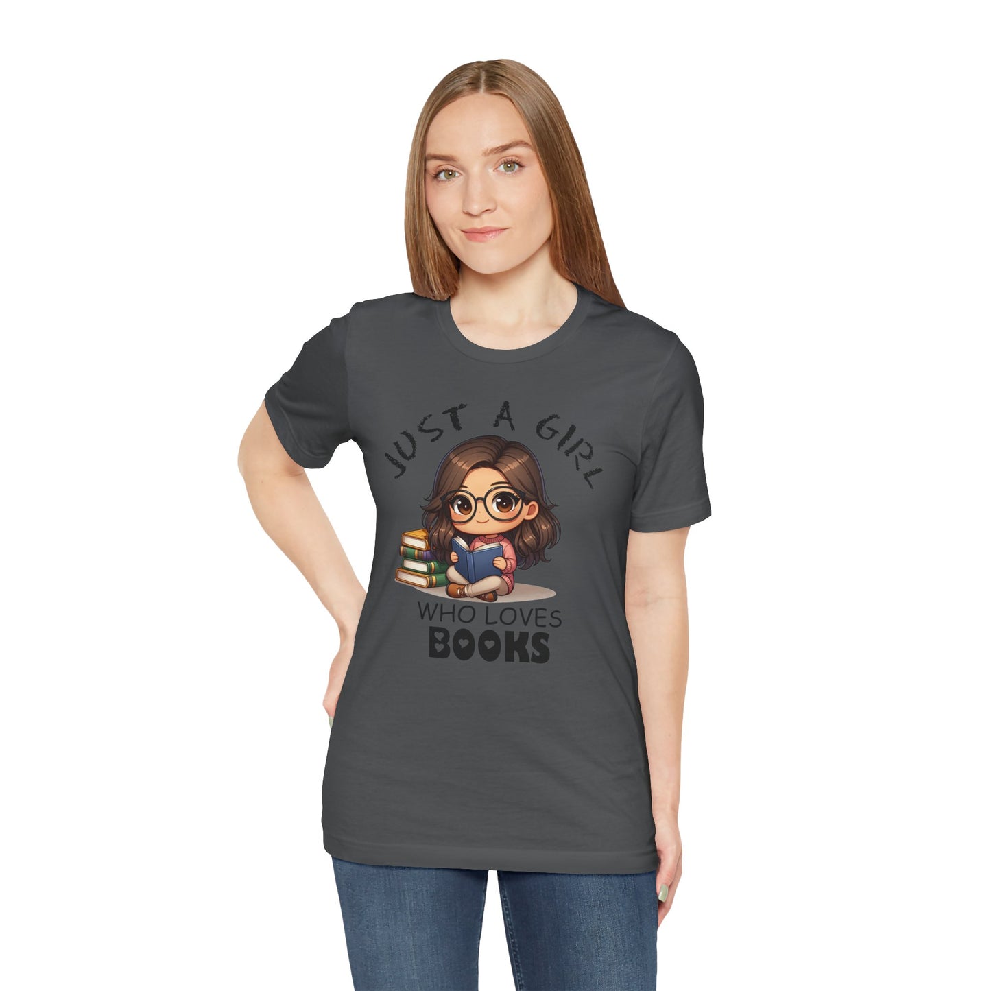 Just A Girl Who Loves Books T-shirt