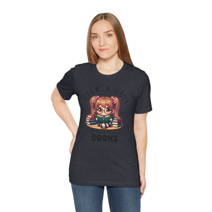 Just A Girl Who Loves Books T-shirt