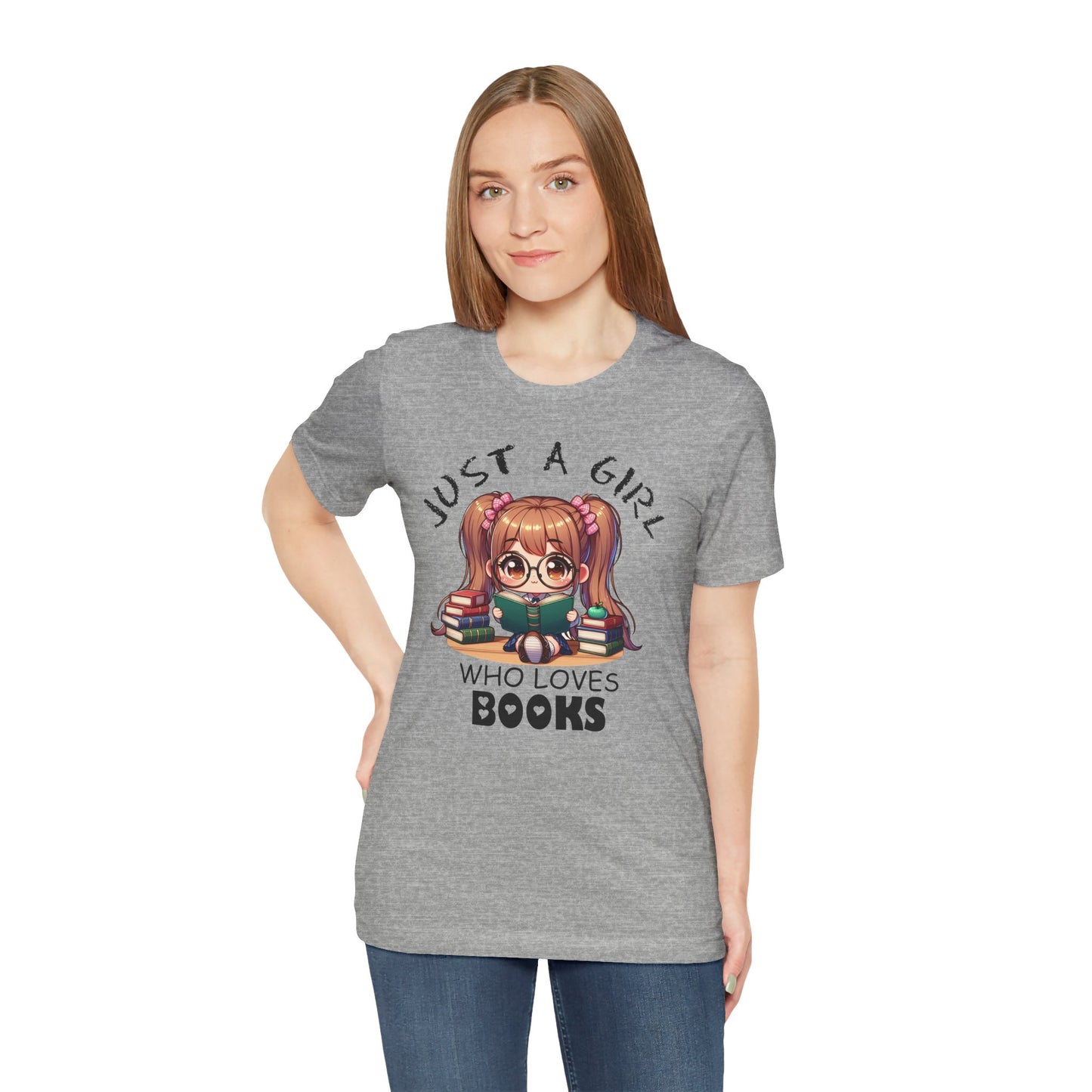 Just A Girl Who Loves Books T-shirt