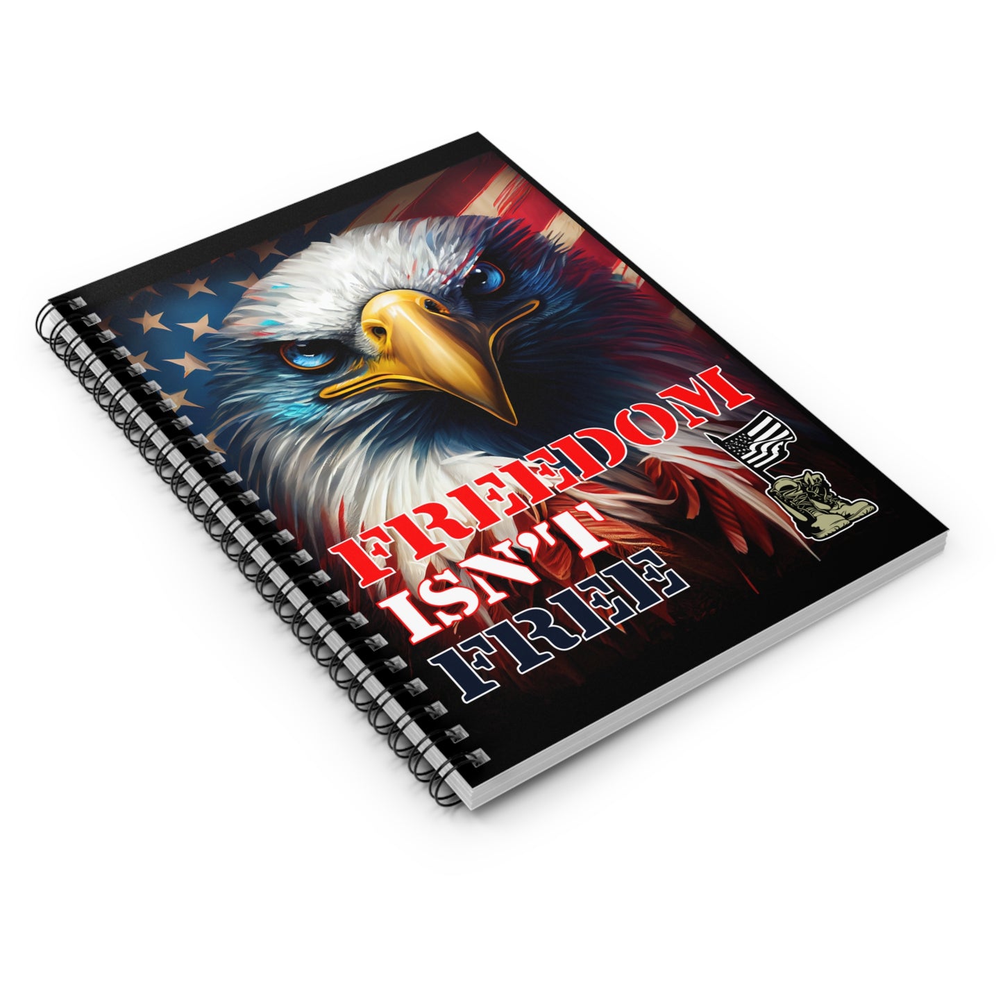 Spiral Notebook - Ruled Line - Freedom Isn't Free