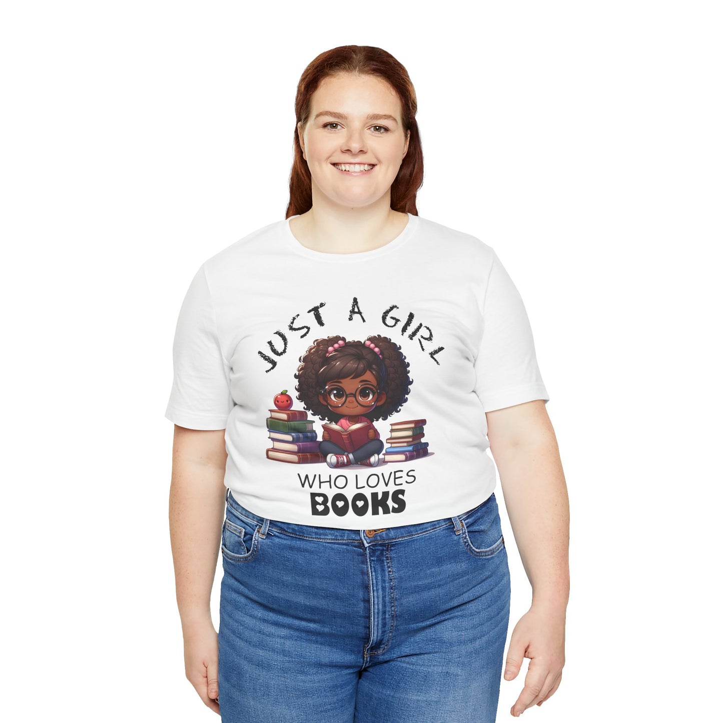 Just A Girl Who Loves Books T-shirt