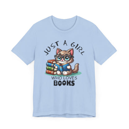 Just A Girl Who Loves Books - Cute Cat T-shirt